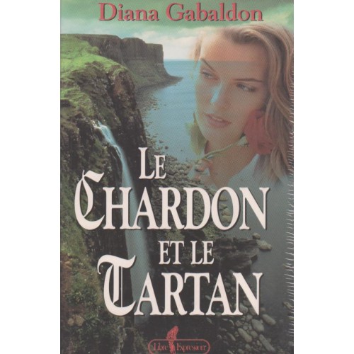 Le chardon et le tartan tome 1 Diana Gabaldon